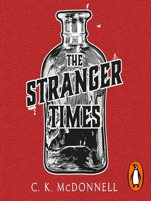 Title details for The Stranger Times by C. K. McDonnell - Available